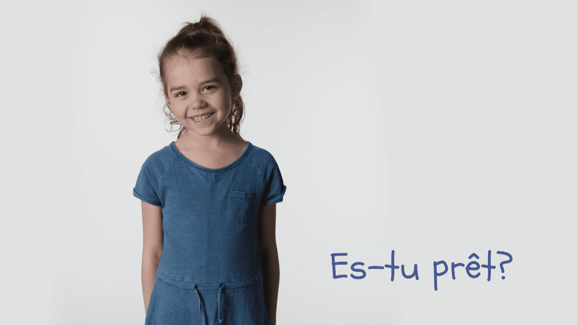 Es-tu prêt ?