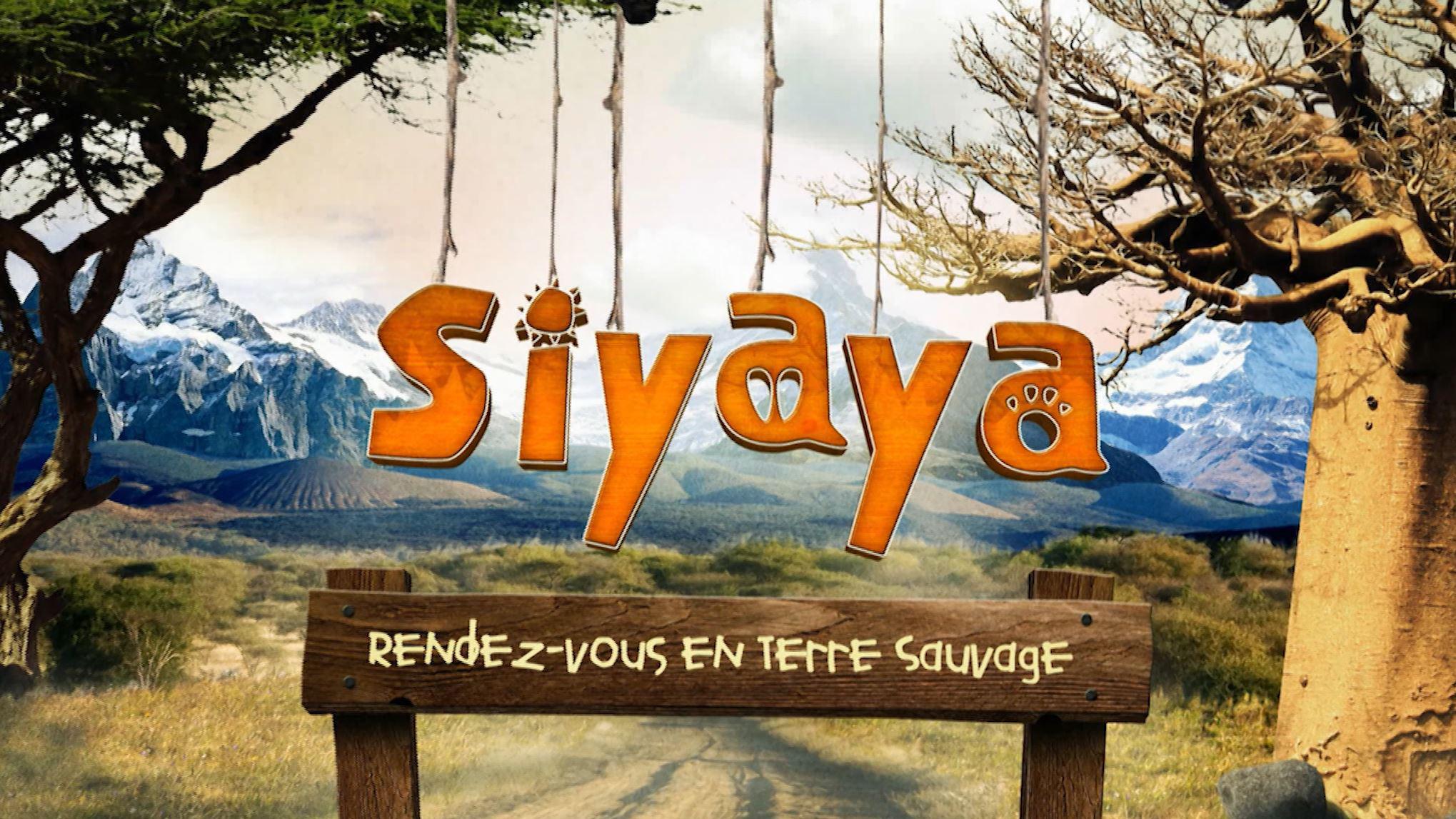 Siyaya : Rendez-vous en terre sauvage