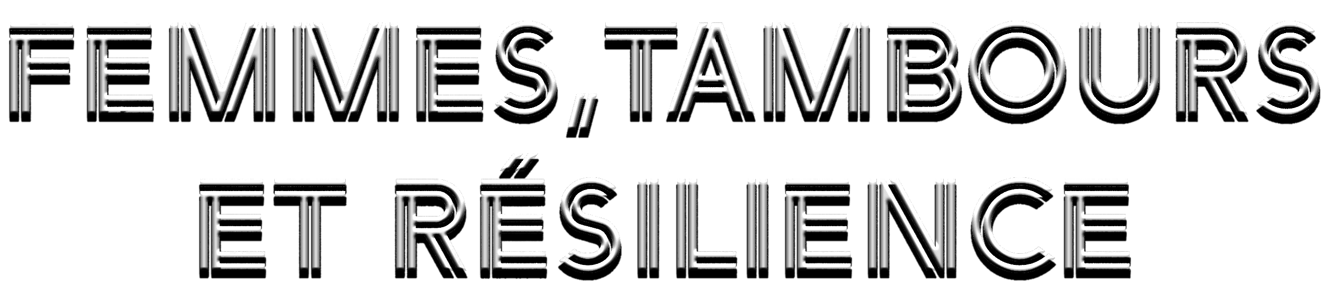 Femmes tambours et résiliance