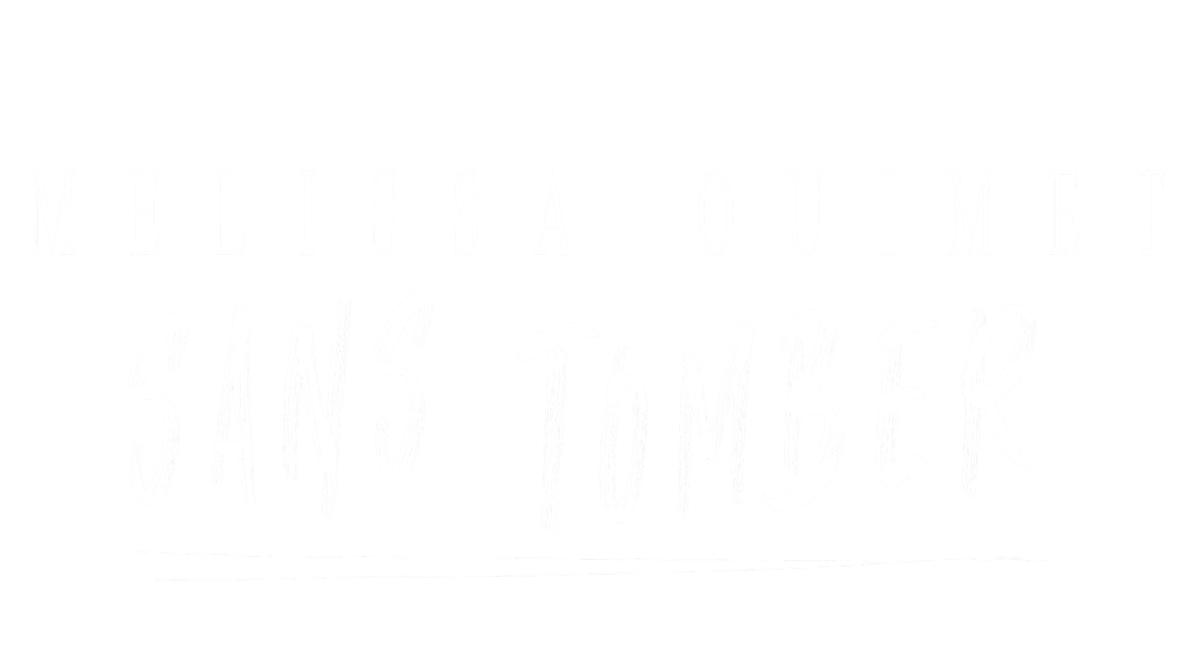 Mélissa Ouimet - Sans tomber