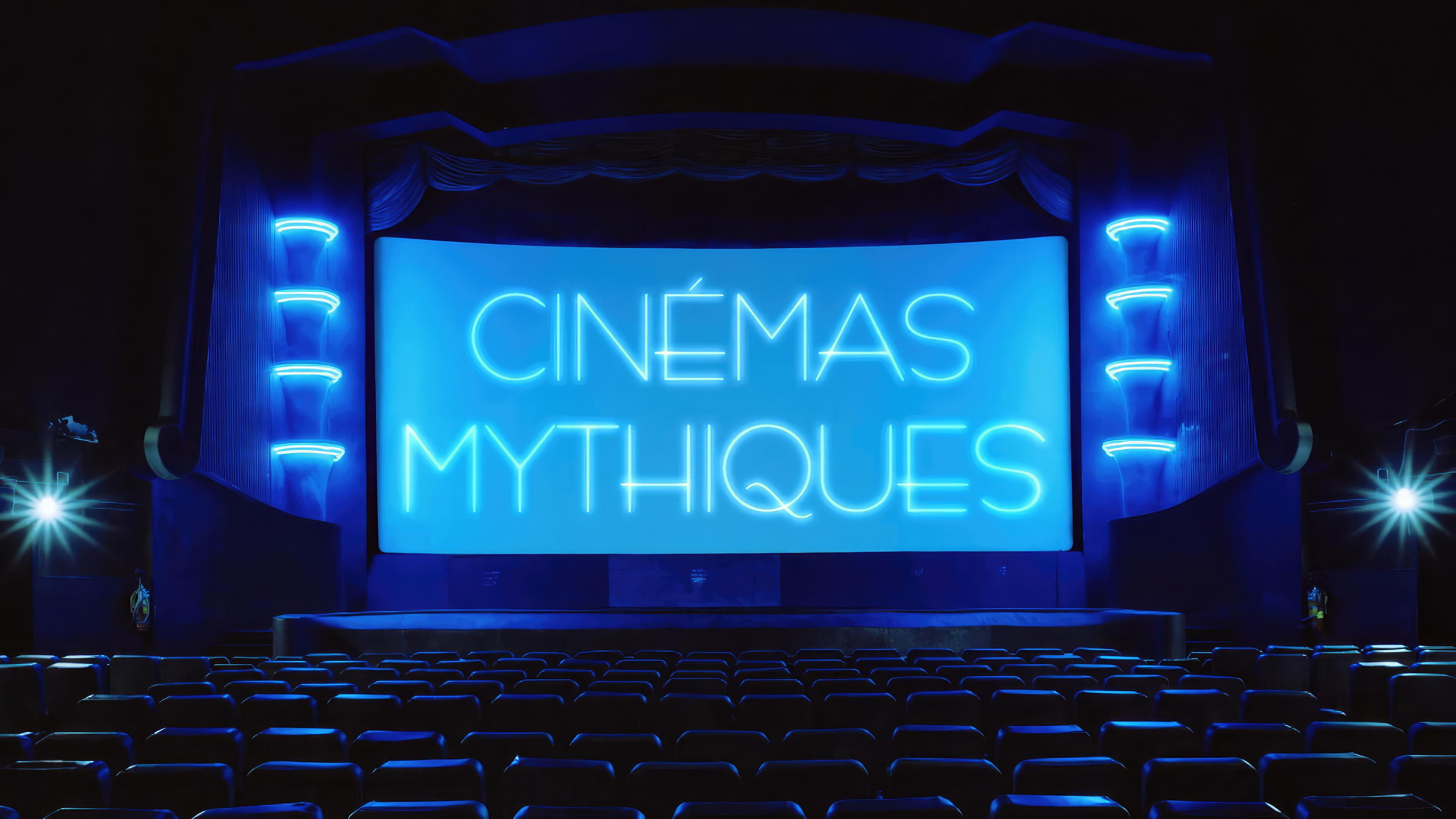 Cinémas mythiques