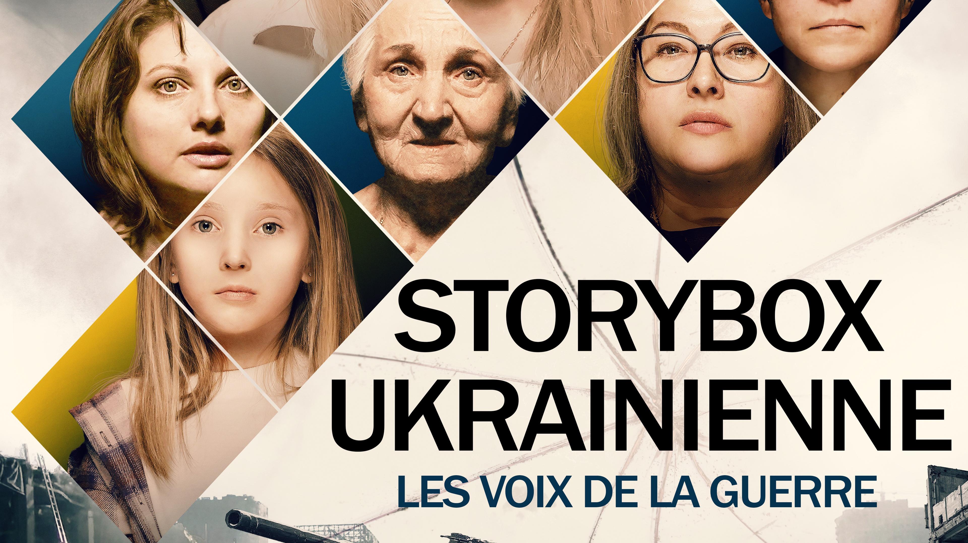 STORYBOX UKRAINIENNE - Les voix de la guerre